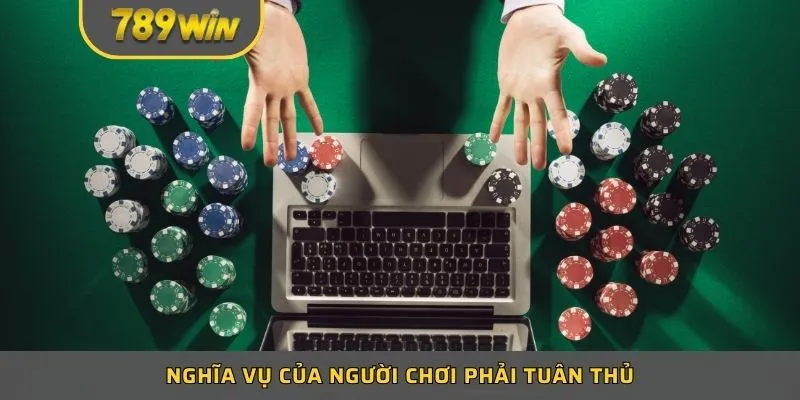 Nghĩa vụ của người chơi phải tuân thủ